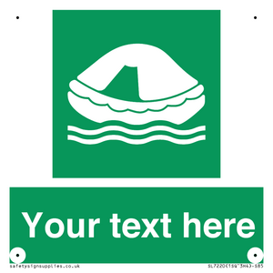 Custom sign safe condition Liferaft